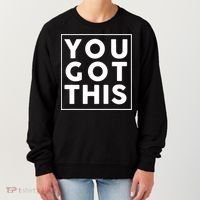 You Got This Motivational Women's Sweatshirt thumb 0
