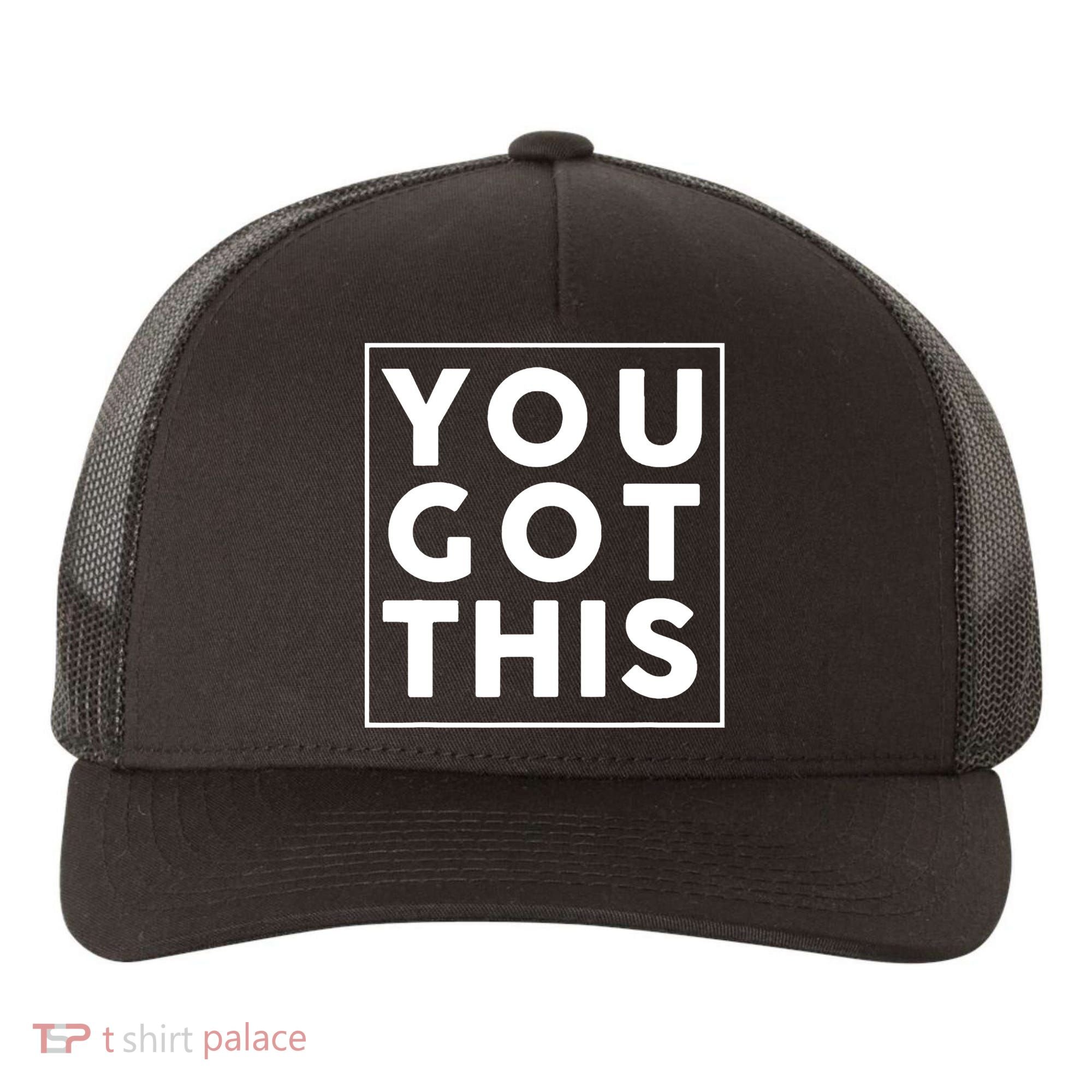 You Got This Motivational Yupoong Adult 5-Panel Trucker Hat