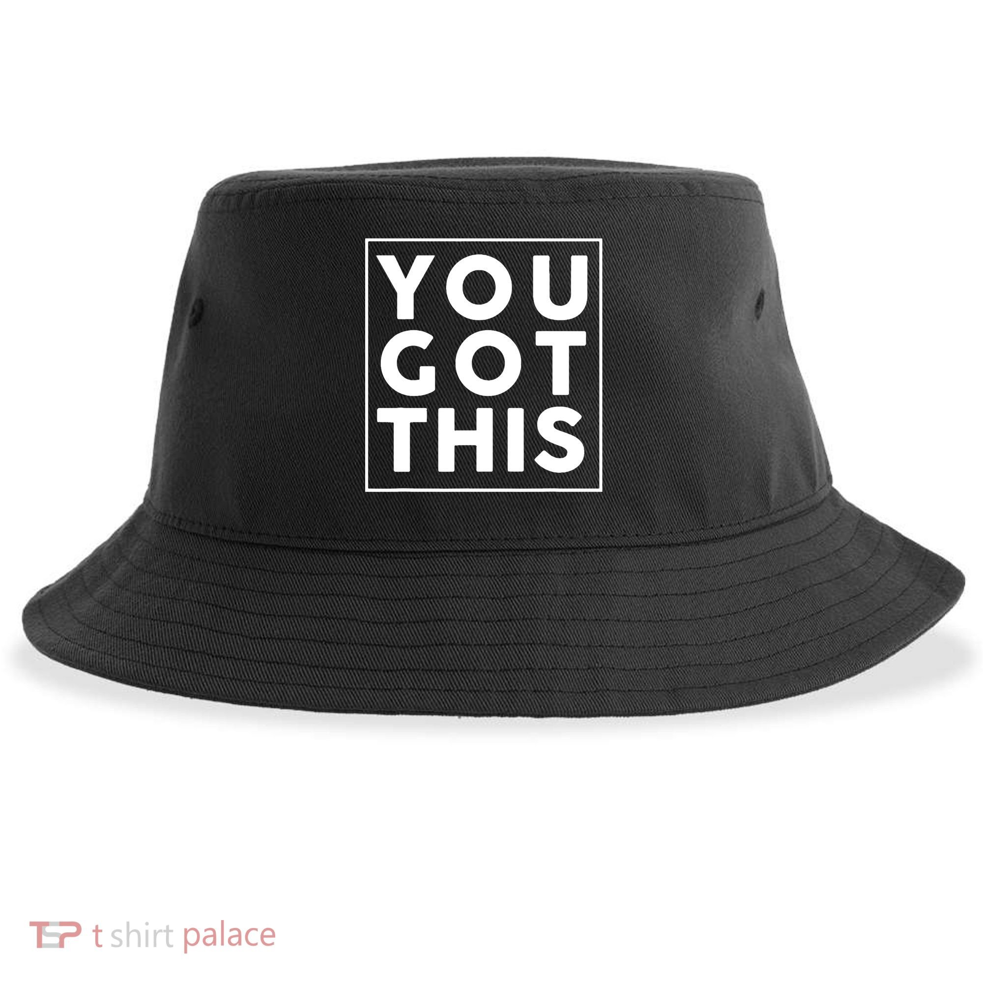 You Got This Motivational Sustainable Bucket Hat