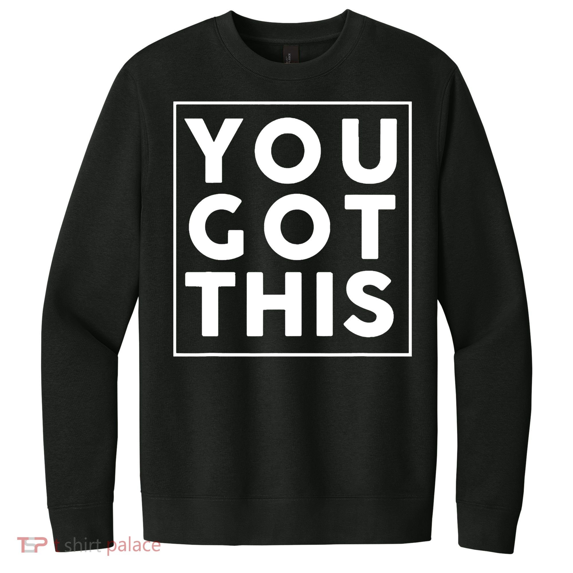 You Got This Motivational V.I.T. Fleece Crew Sweatshirt