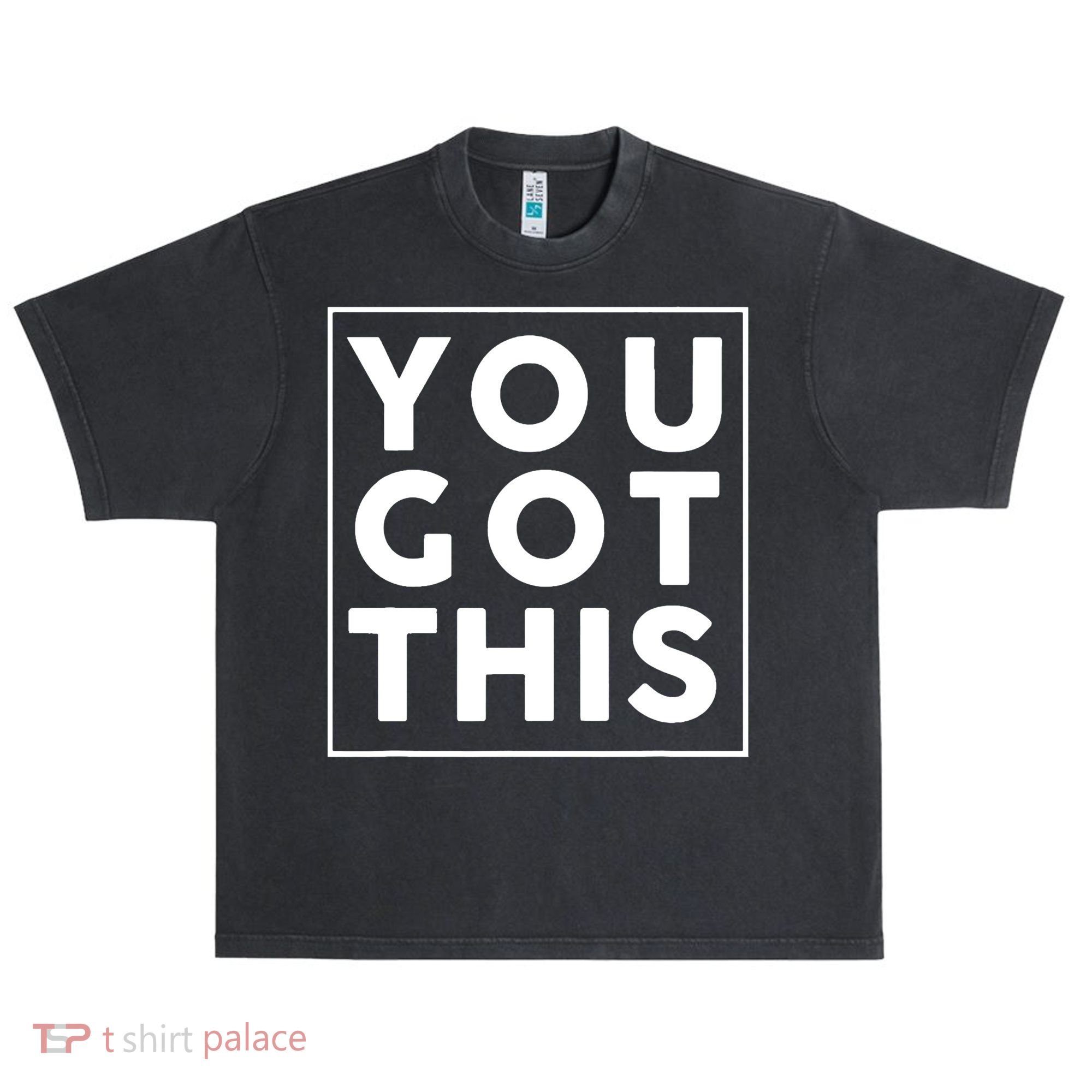You Got This Motivational Urban Oversized Heavyweight T-Shirt