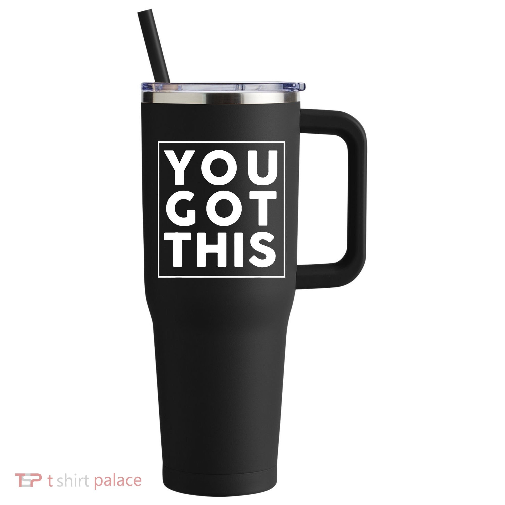 You Got This Motivational 40oz Vacuum Insulated Stainless Steel Travel Tumbler