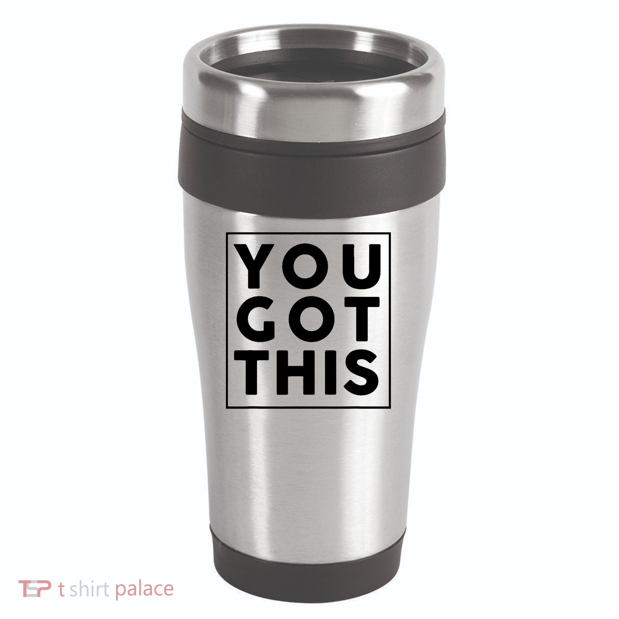You Got This Motivational 16oz Travel Tumbler