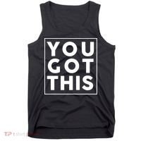 You Got This Motivational Tank Top thumb 0