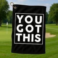 You Got This Motivational Golf Towel thumb 1