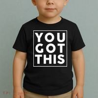 You Got This Motivational Toddler T-Shirt thumb 2