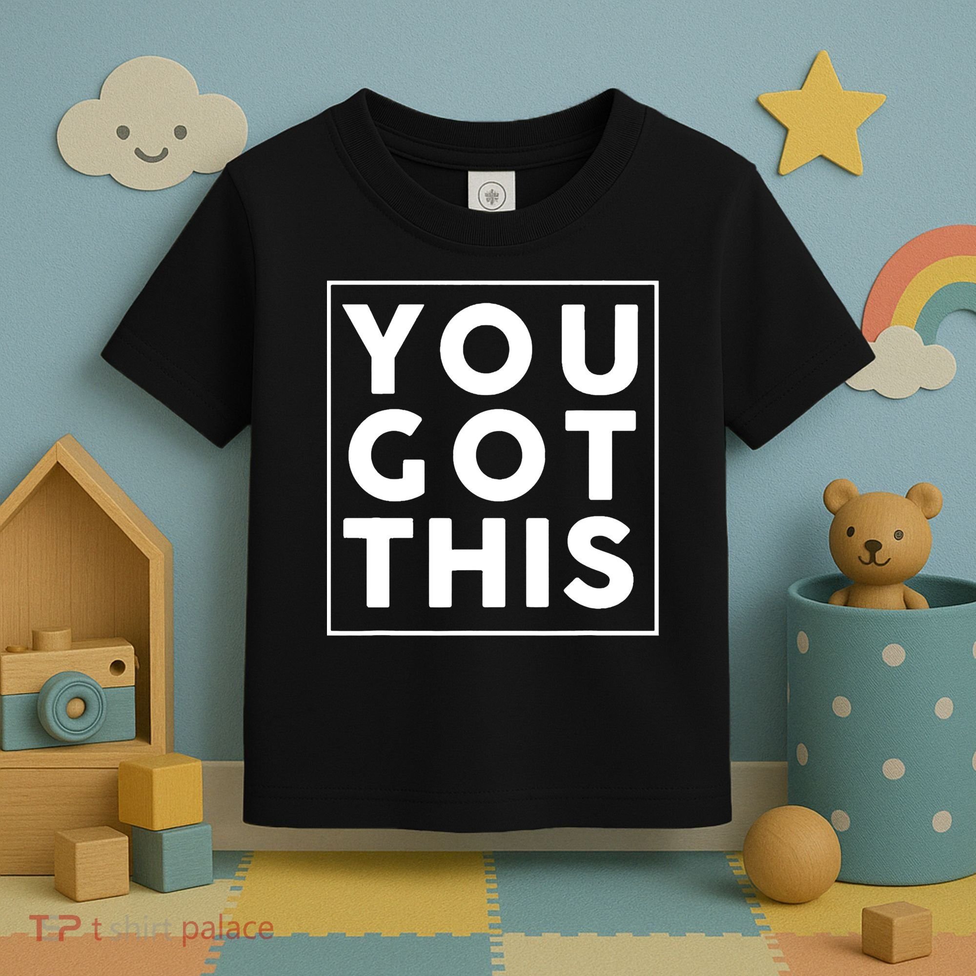 You Got This Motivational Toddler T-Shirt
