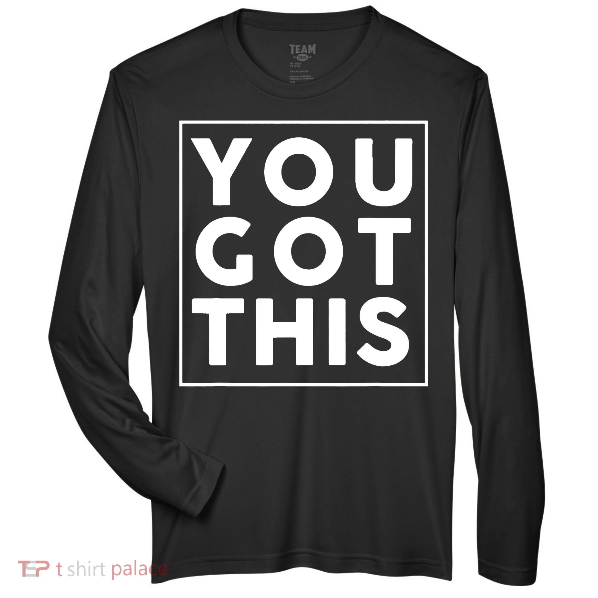 You Got This Motivational Zone Performance Long-Sleeve T-Shirt