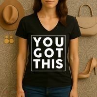 You Got This Motivational Women's V-Neck T-Shirt thumb 3
