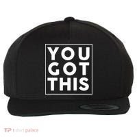You Got This Motivational Wool Snapback Cap thumb 0