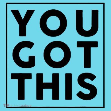 You Got This Motivational Button