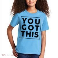 You Got This Motivational Kids T-Shirt thumb 2
