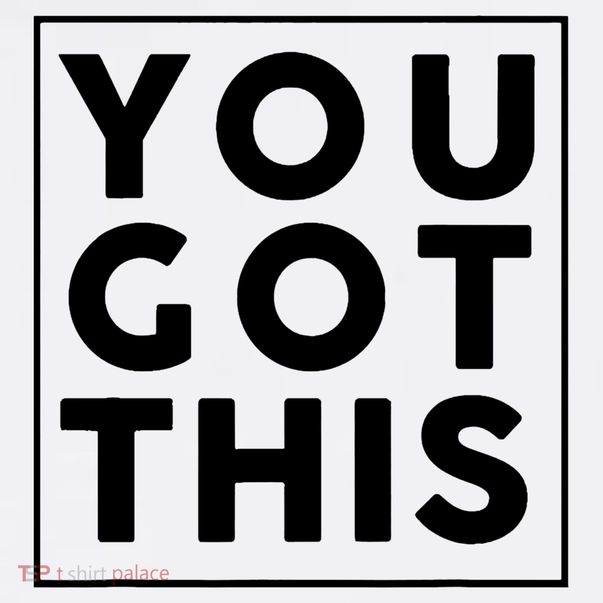 You Got This Motivational Garment-Dyed Sweatshirt