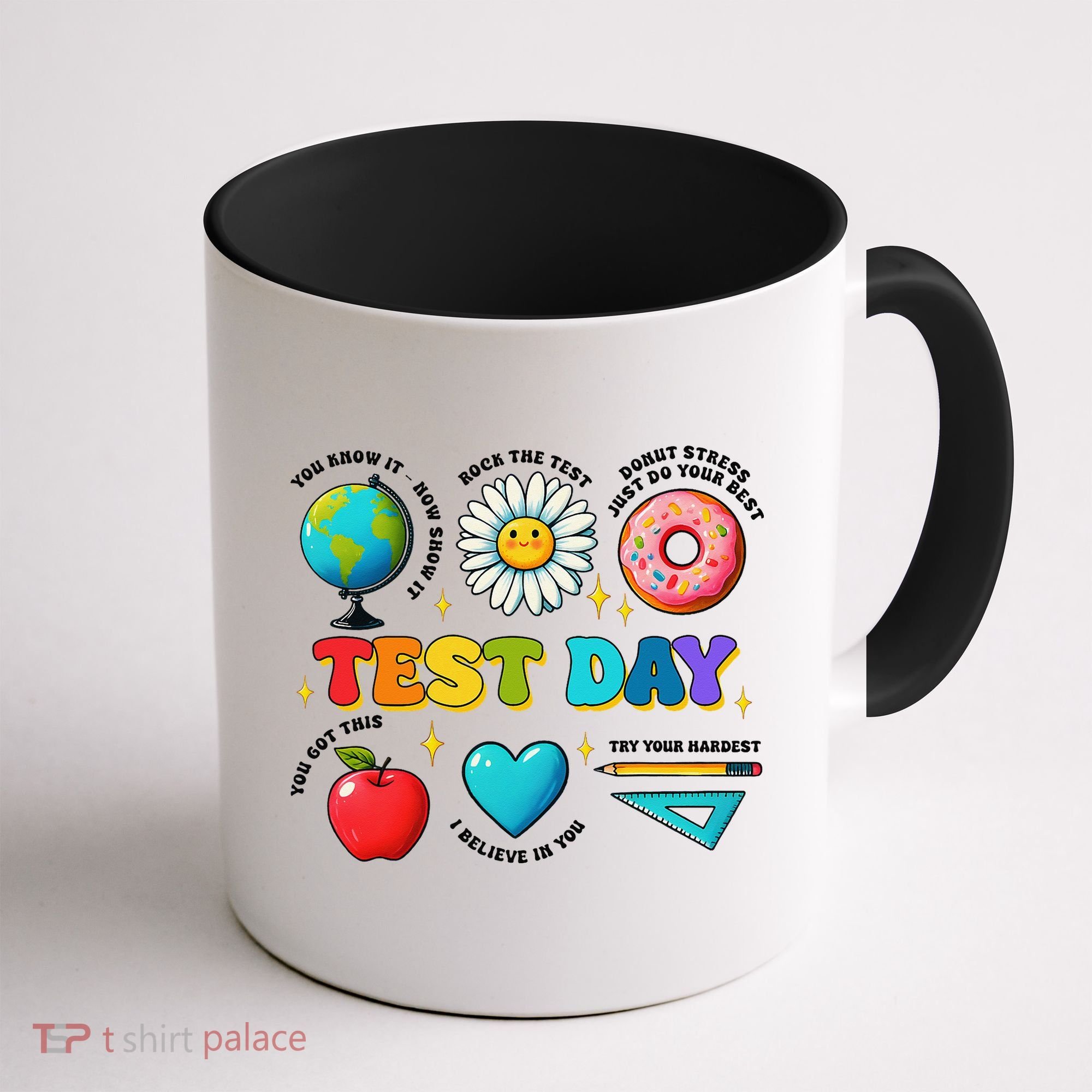 You Got This I Believe In You Motivational Testing Day Coffee Mug