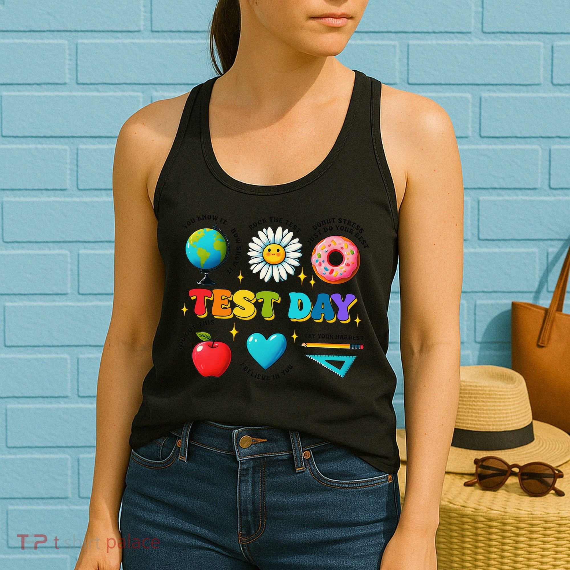 You Got This I Believe In You Motivational Testing Day Women's Tank Top