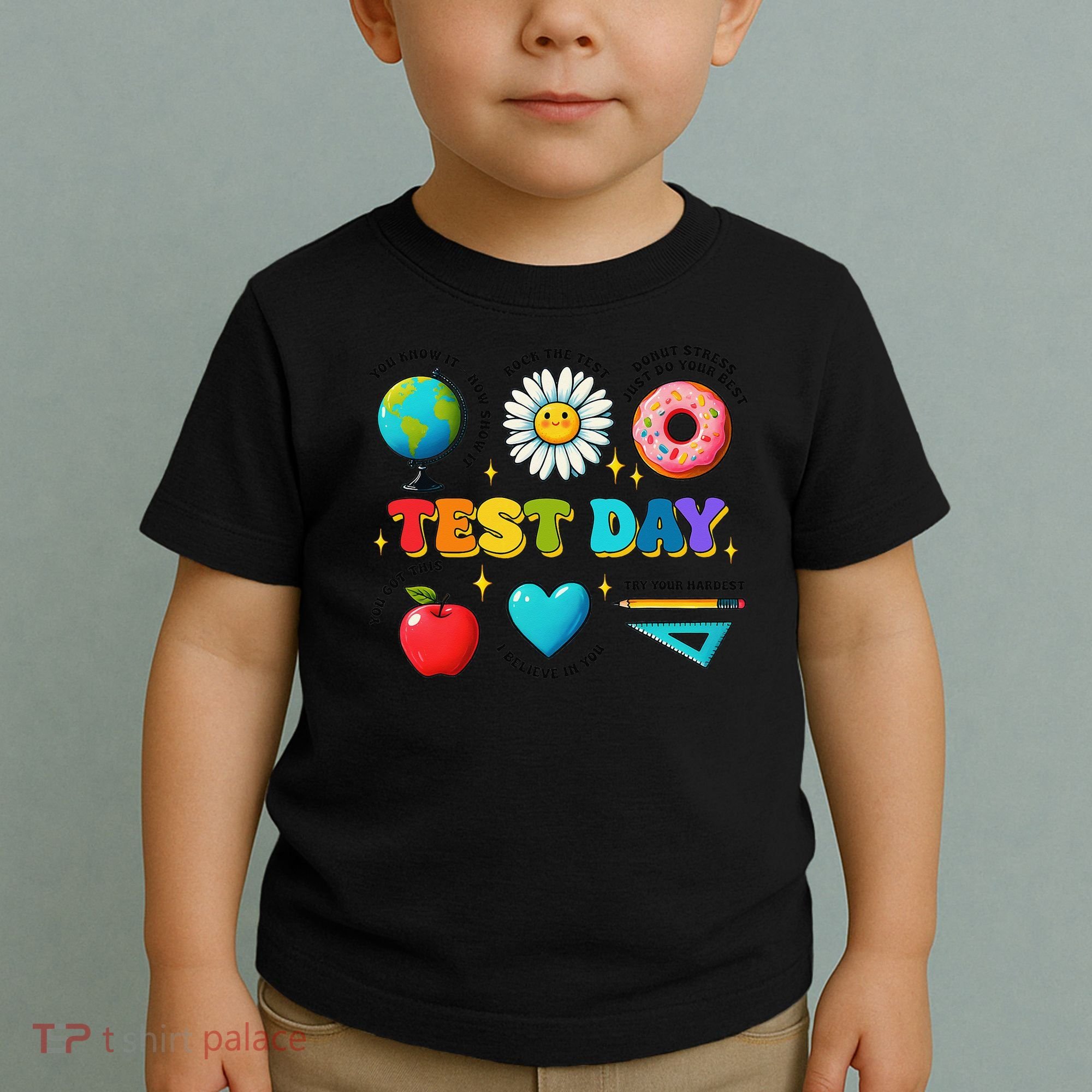 You Got This I Believe In You Motivational Testing Day Toddler T-Shirt