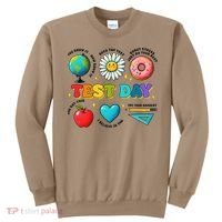 You Got This I Believe In You Motivational Testing Day Sweatshirt thumb 0