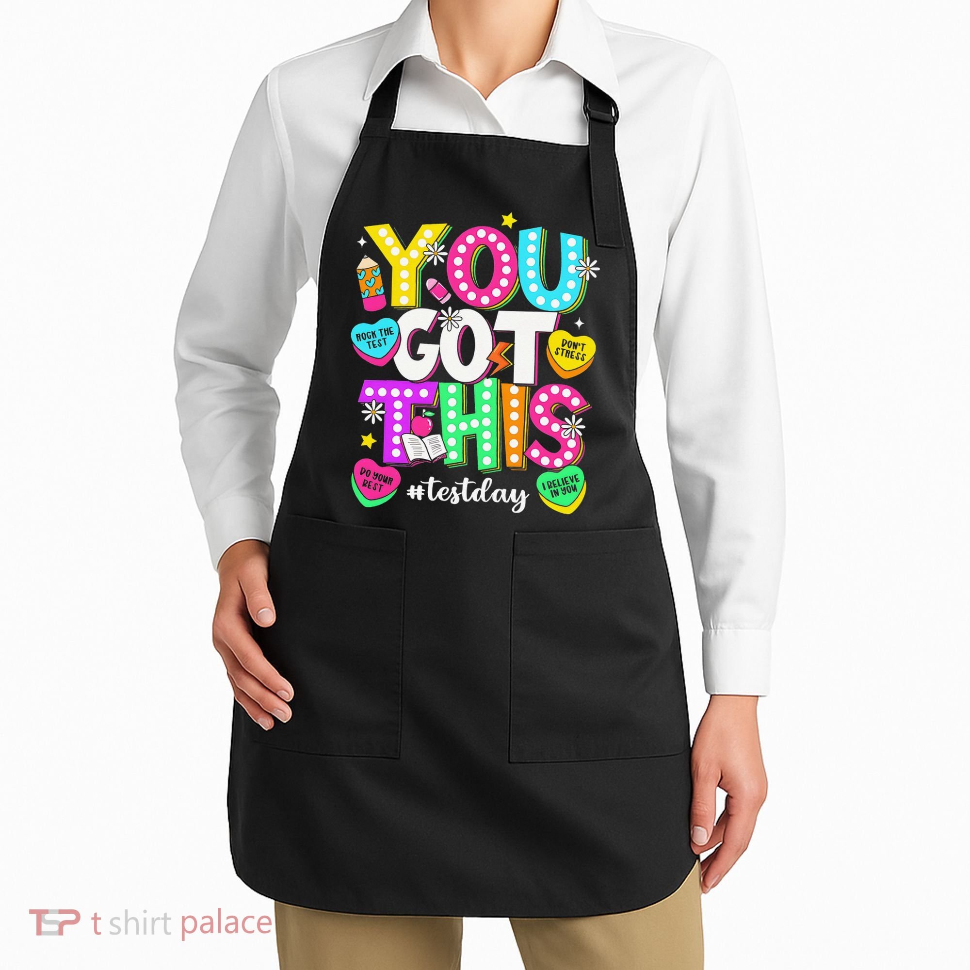 You Got This Test Day Motivational Testing Day Teacher Apron