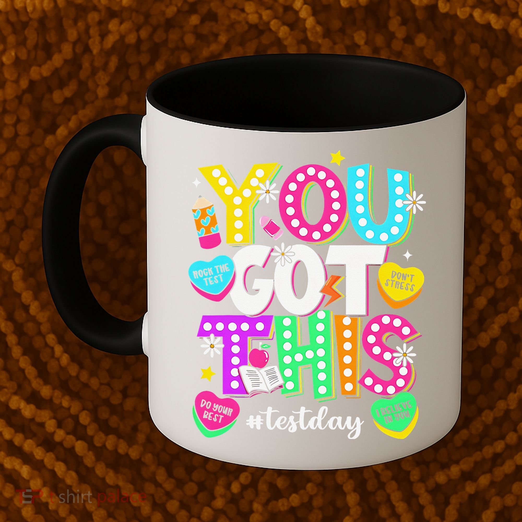 You Got This Test Day Motivational Testing Day Teacher Coffee Mug