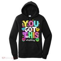 You Got This Test Day Motivational Testing Day Teacher Women's Hoodie thumb 0
