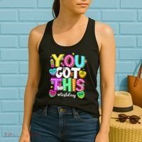 You Got This Test Day Motivational Testing Day Teacher Women's Tank Top thumb 2