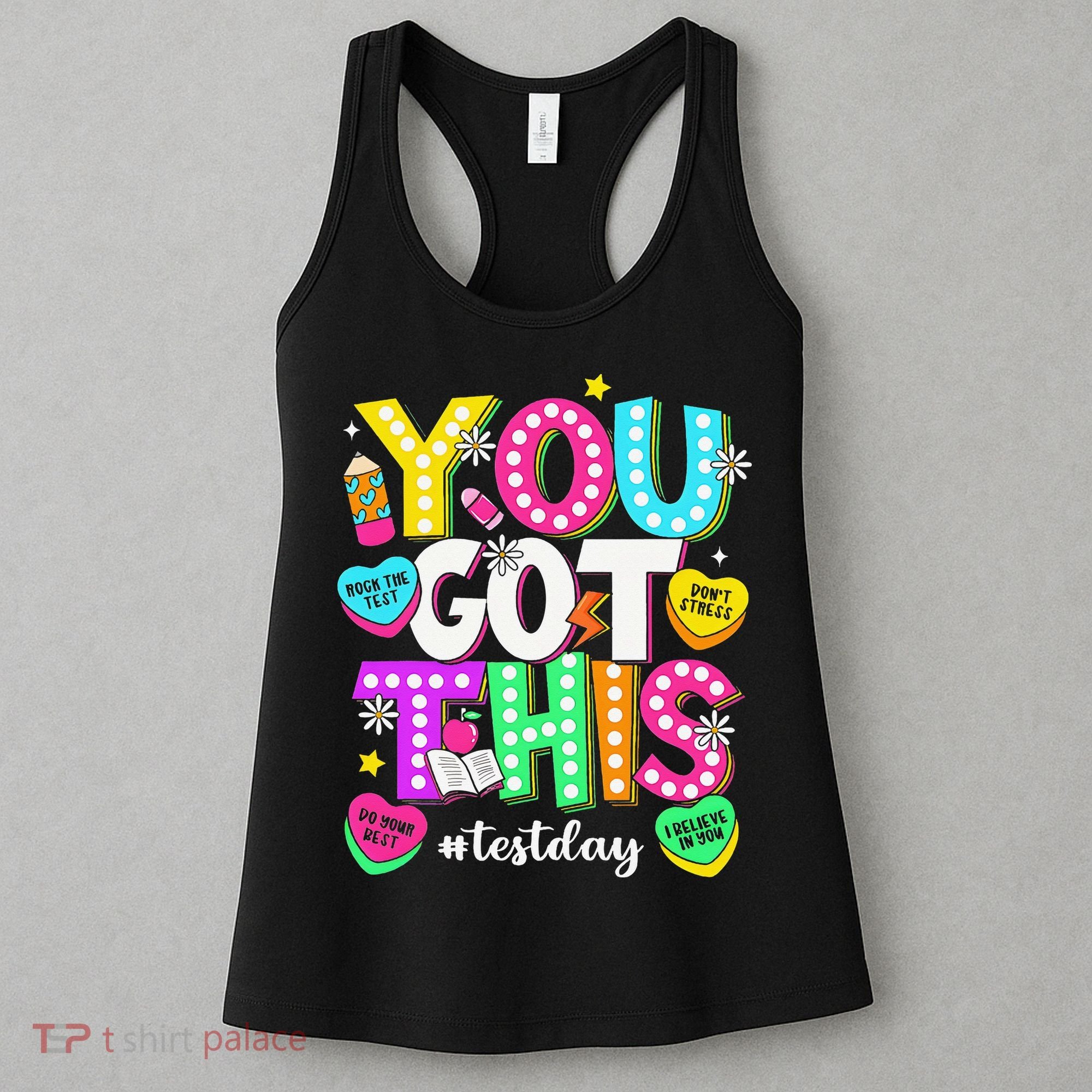 You Got This Test Day Motivational Testing Day Teacher Women's Tank Top