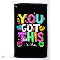 You Got This Test Day Motivational Testing Day Teacher Golf Towel thumb 0