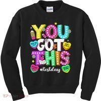 You Got This Test Day Motivational Testing Day Teacher Kids Sweatshirt thumb 0