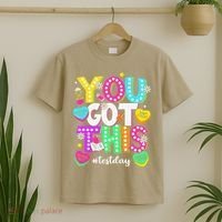 You Got This Test Day Motivational Testing Day Teacher T-Shirt thumb 2