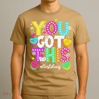 You Got This Test Day Motivational Testing Day Teacher T-Shirt thumb 3
