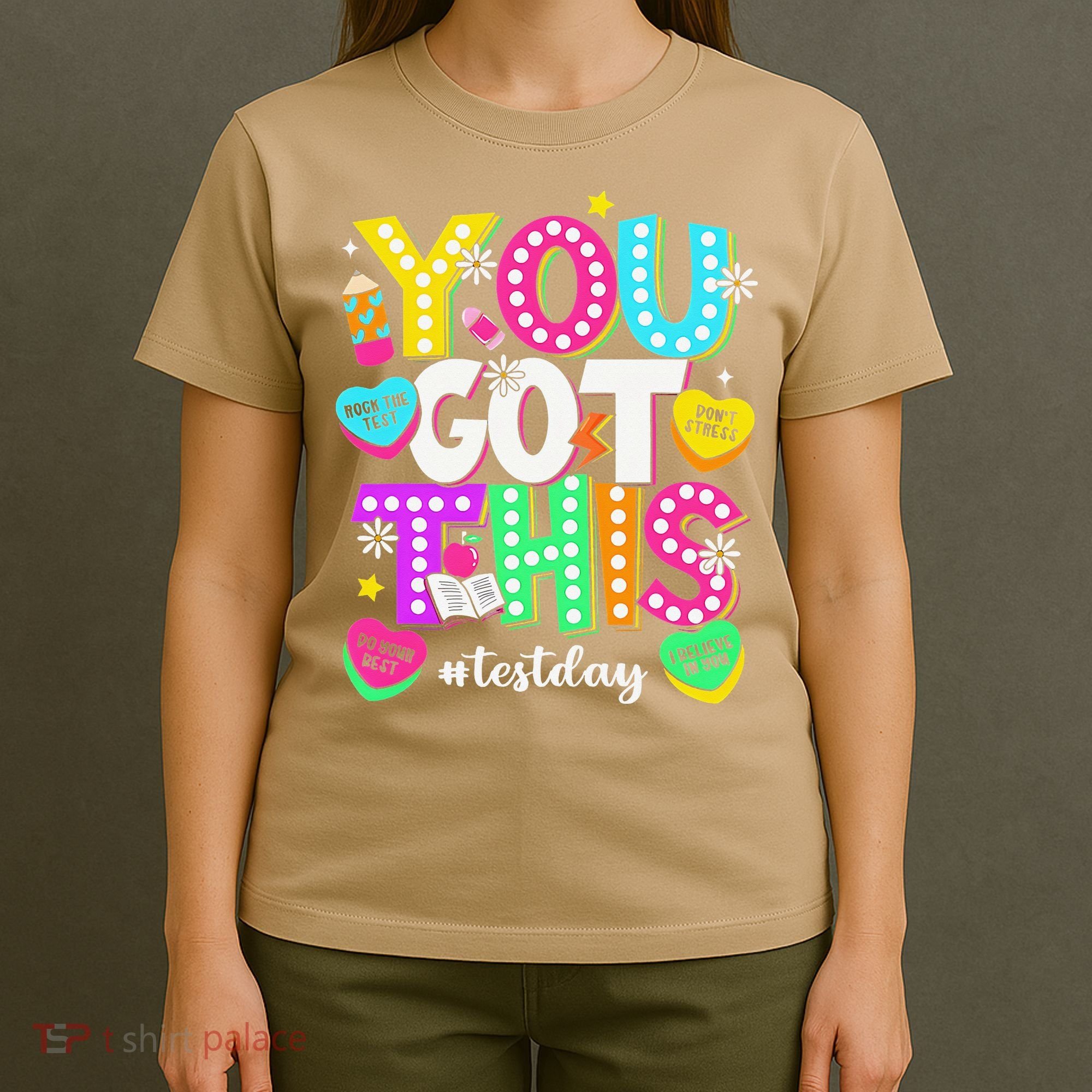 You Got This Test Day Motivational Testing Day Teacher T-Shirt