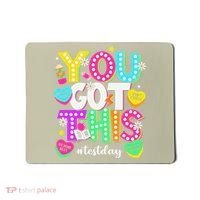 You Got This Test Day Motivational Testing Day Teacher Mousepad thumb 0