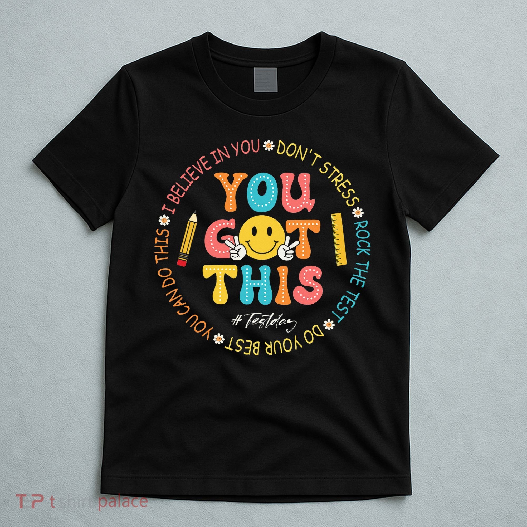 You Got This Don't Stress Rock The Test Day Teacher T-Shirt