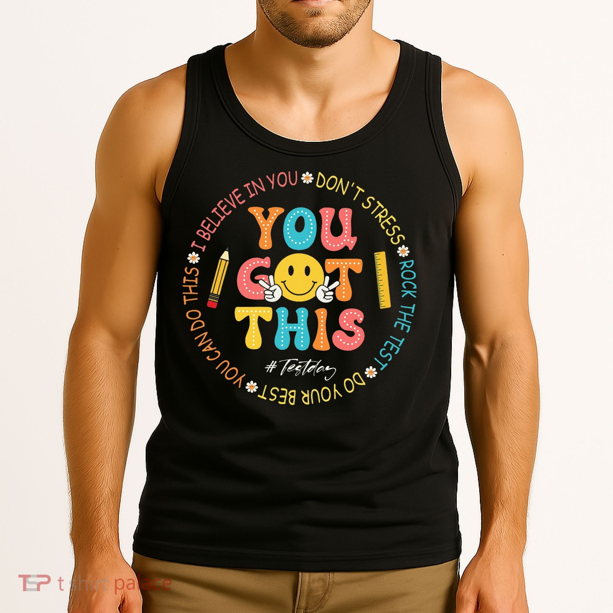 You Got This Don't Stress Rock The Test Day Teacher Tank Top