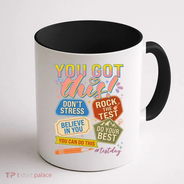 You Got This #Testday State Testing Coffee Mug