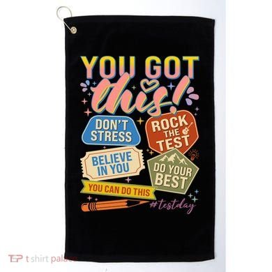 You Got This #Testday State Testing Golf Towel
