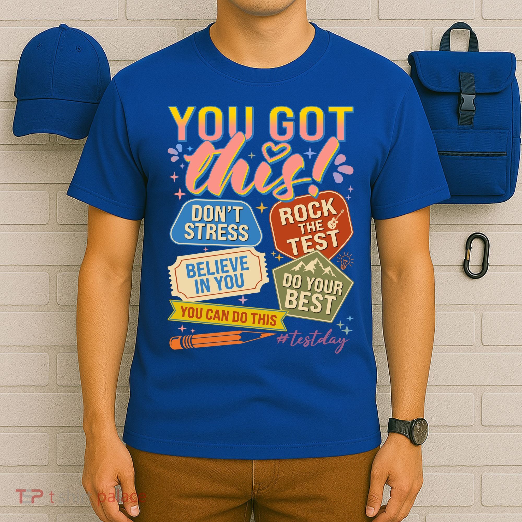 You Got This #Testday State Testing T-Shirt