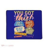You Got This #Testday State Testing Mousepad thumb 0