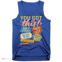 You Got This #Testday State Testing Tank Top thumb 0