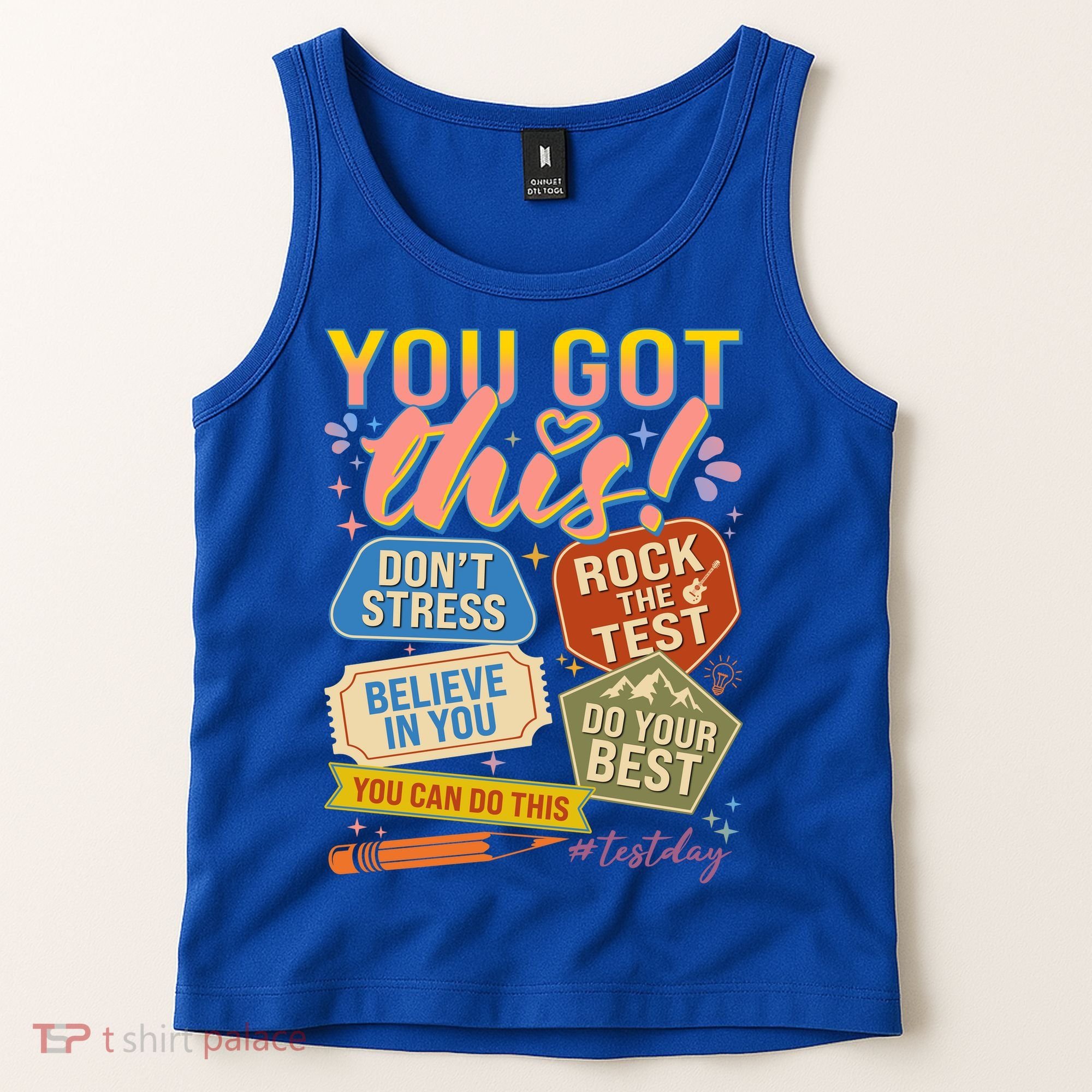You Got This #Testday State Testing Tank Top