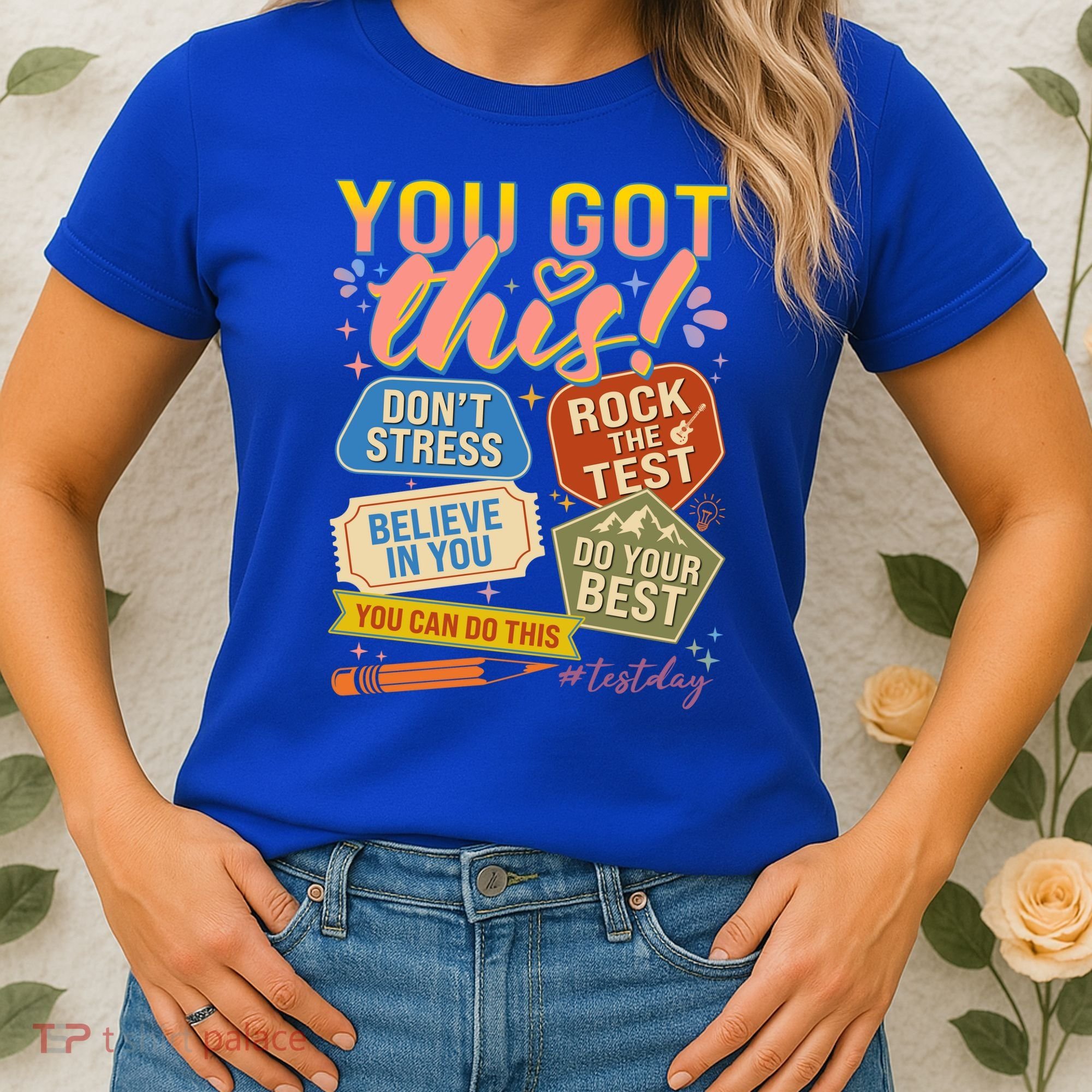 You Got This #Testday State Testing Women's T-Shirt