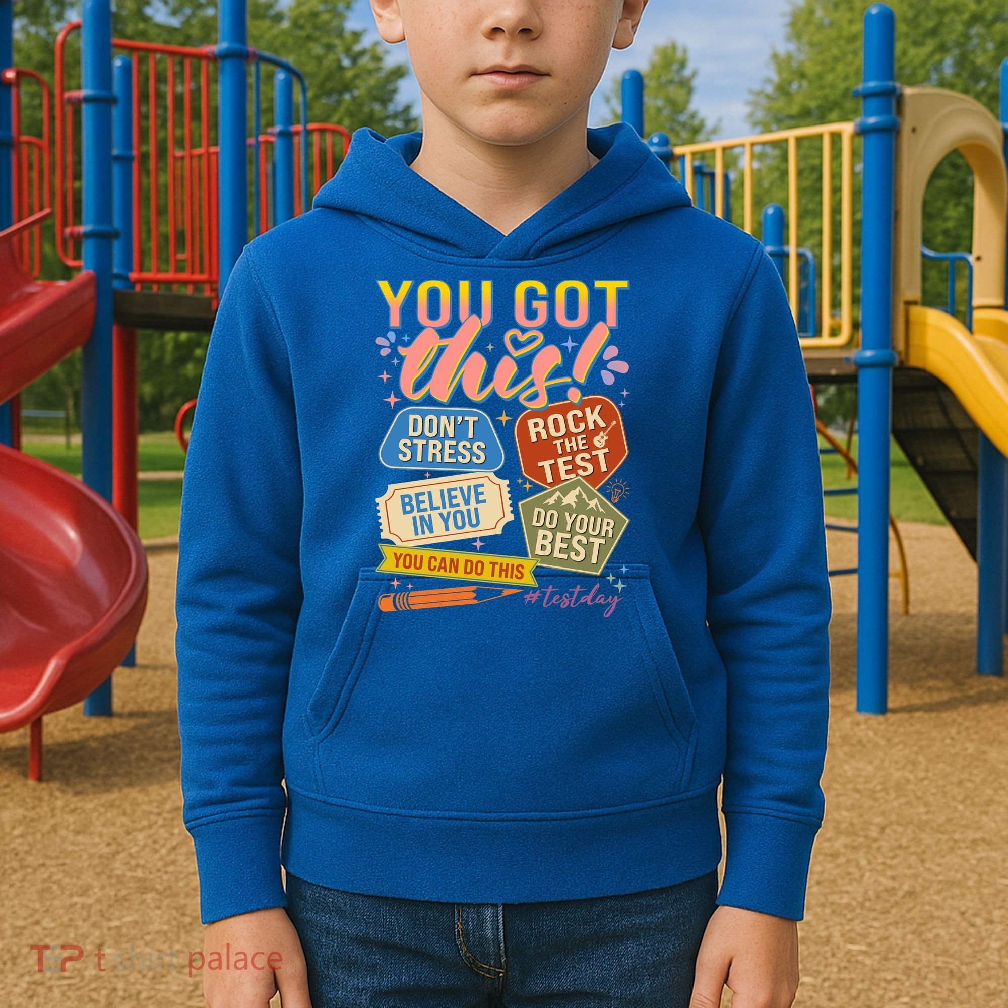 You Got This #Testday State Testing Kids Hoodie