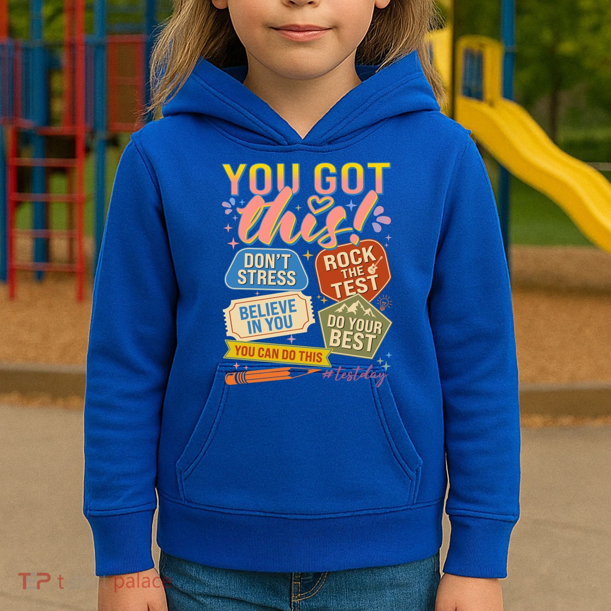 You Got This #Testday State Testing Kids Hoodie
