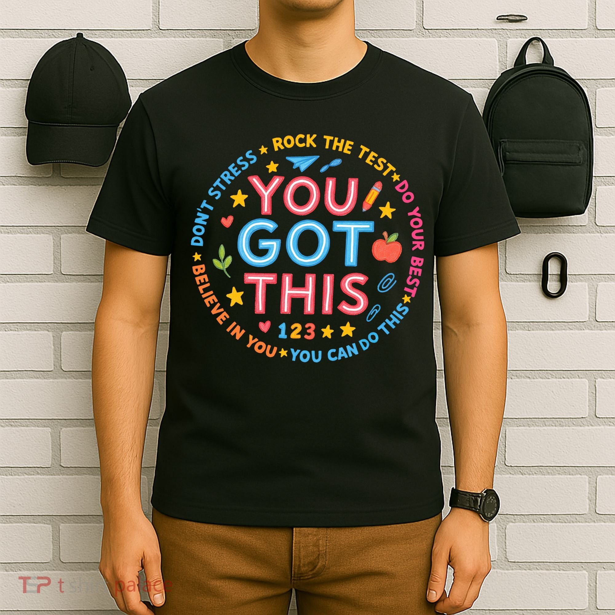 You Got This Rock The Test Do Your Best Don't Stress T-Shirt