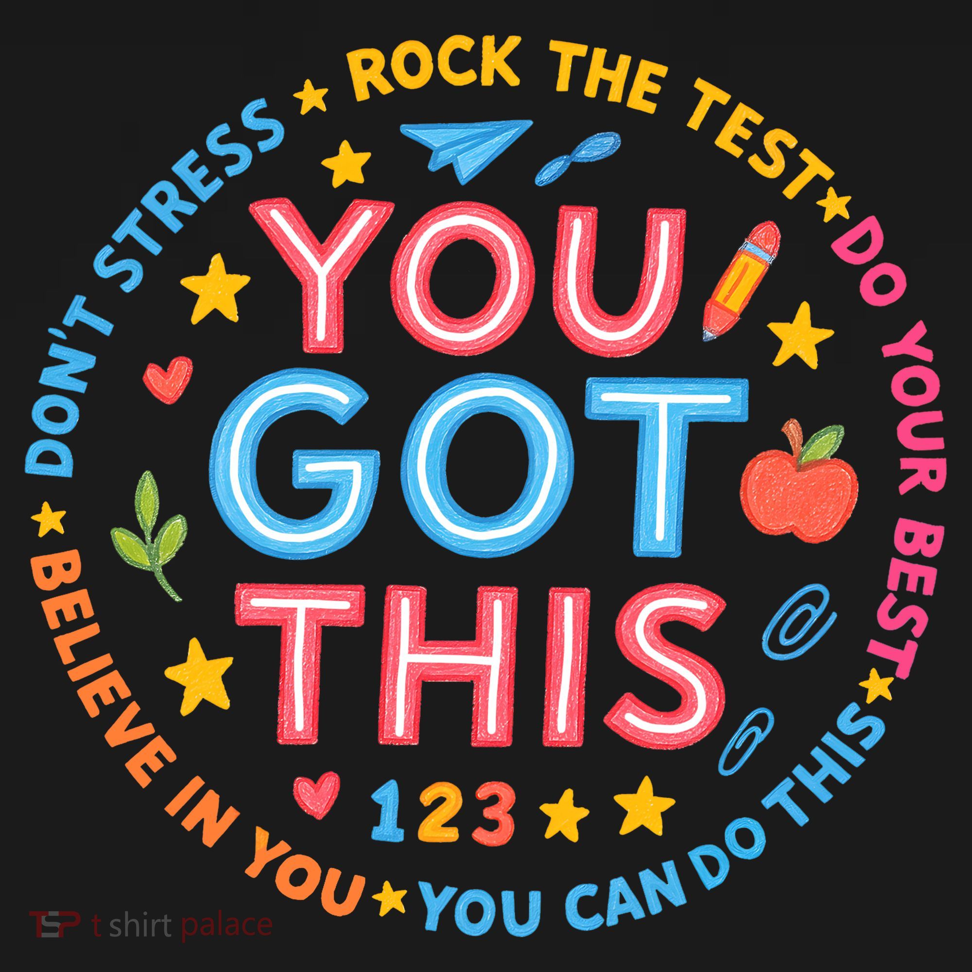 You Got This Rock The Test Do Your Best Don't Stress T-Shirt