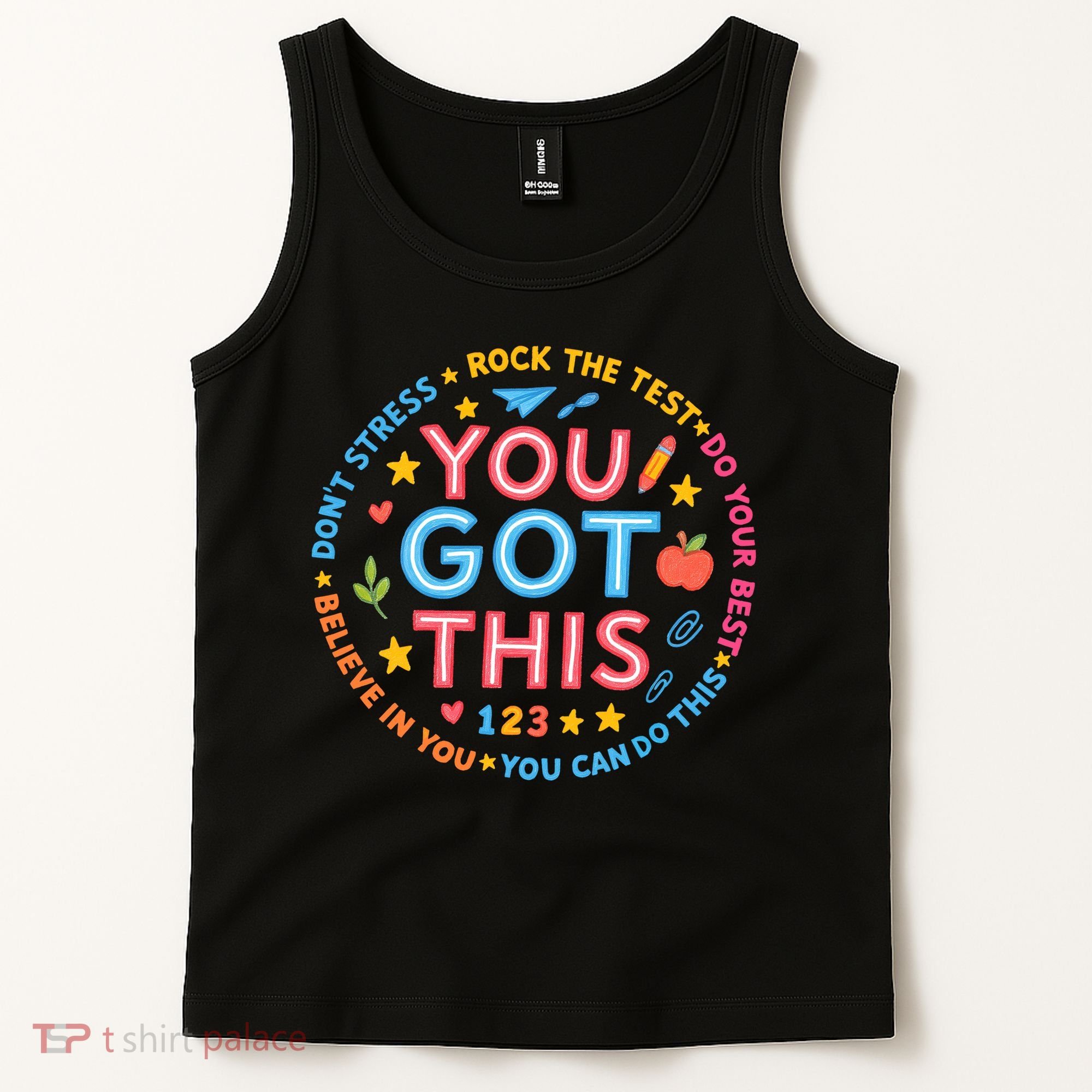 You Got This Rock The Test Do Your Best Don't Stress Tank Top