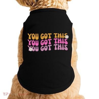 You Got This Retro Motivational Cute Doggie Tank