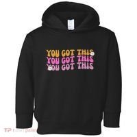 You Got This Retro Motivational Cute Toddler Hoodie thumb 0