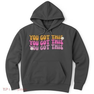 You Got This Retro Motivational Cute Hoodie