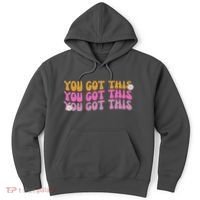 You Got This Retro Motivational Cute Hoodie thumb 0